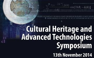 Cultural Heritage and Advanced Technologies symposium