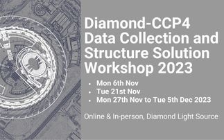 Diamond-CCP4 Data Collection and Structure Solution Workshop 2023