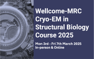 Wellcome-MRC Cryo-EM in Structural Biology 2025
